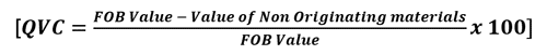 Equation: QVC equals FOB value value of non originating materials over FOB value times 100