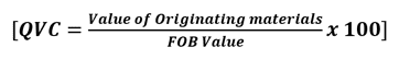 Equation: QVC equals Value of Orginating materials over FOB value times 100