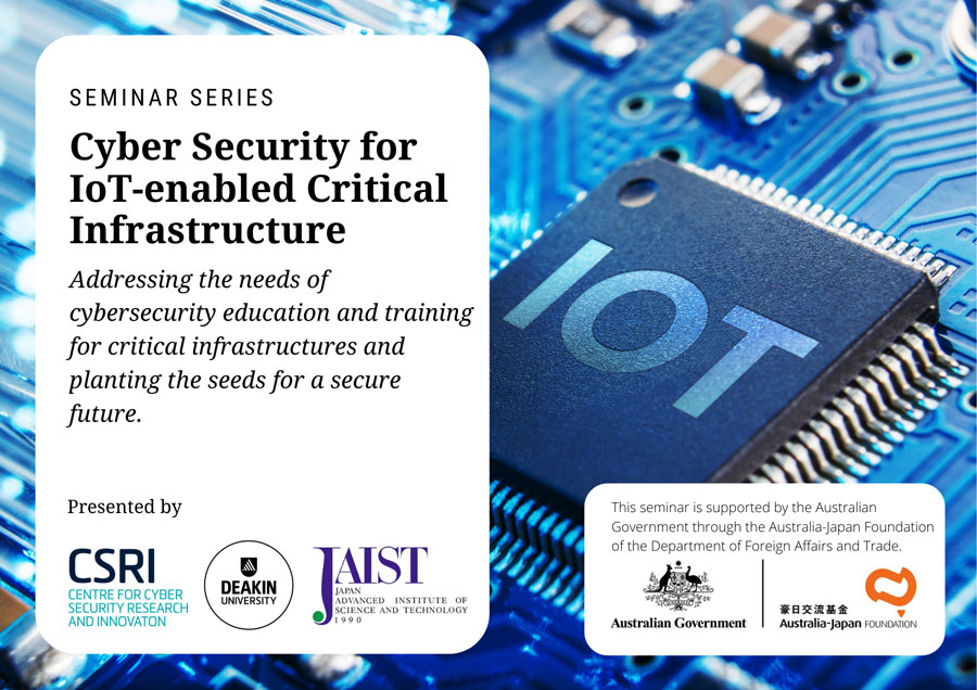 Cyber Security for IoT-enabled Critical Infrastructure seminar series poster. Details on Poster can be found in the Project Description below. 