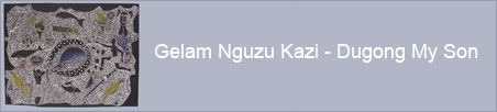Gelam Nguzu Kazi – Dugong My Son