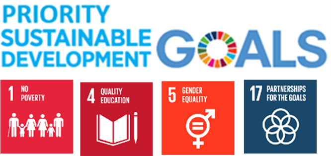 Priority Sustainable Development Goals
Sustainable Development Goal 1, No poverty.
Sustainable Development Goal 4, Quality Education. 
Sustainable Development Goal 5, Gender Equality.
Sustainable Development Goal 17, Partnerships for the goals.