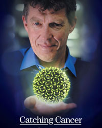 Photo of Professor Ian Frazer with the caption 'Catching Cancer'