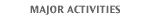 Major activities