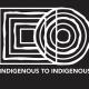 Indigenous to Indigenous