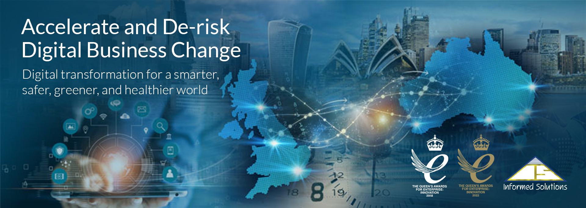 Accelerate and De-risk Digitial Business Change. Digital transformation for a smarter, safer, greener, and healthier world.